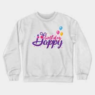 Happy Birthdays Crewneck Sweatshirt